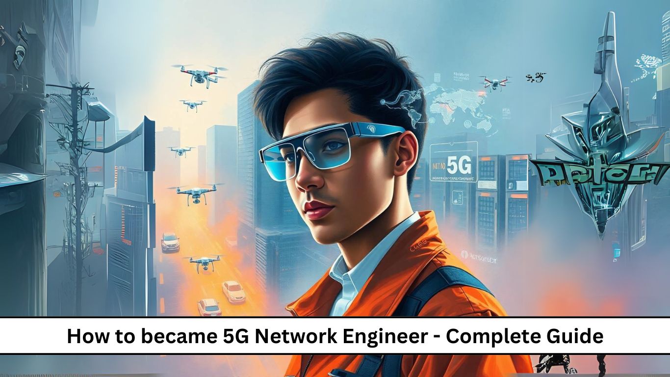 5G Network Engineer